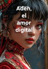 Aden, el amor digital